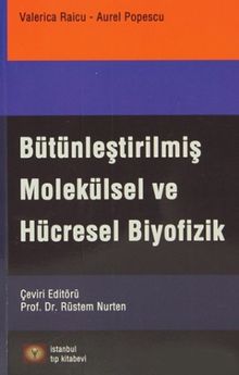 Bütünleştirilmiş Molekülsel Ve Hücresel Biyofizik
