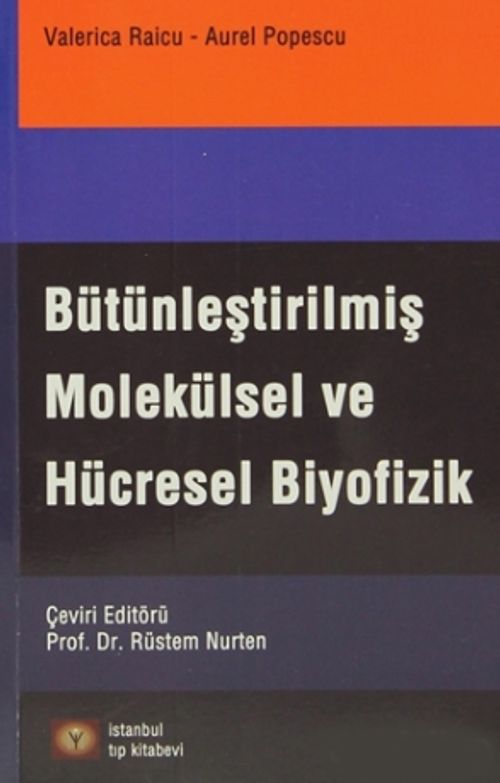 Bütünleştirilmiş Molekülsel Ve Hücresel Biyofizik