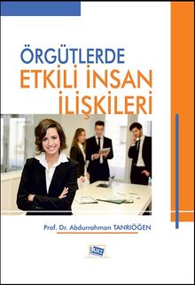 Örgütlerde Etkili İnsan İlişkileri