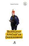 Bahtiyar Arslan'ın Cenknamesi