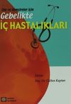 Ebe ve Hemşireler i&ccedil;in Gebelikte İ&ccedil; Hastalıkları