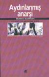 Aydınlanmış Anarşi Siyaset Felsefesine Giriş