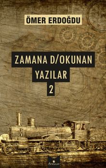Zamana Dokunan Yazılar 2