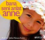 Beni Tanımanı İstedim / Bana Seni Anlat Anne