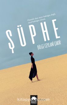 Şüphe - Bilge Ceylani Çakır