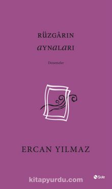 Rüzgarın Aynaları - Ercan Yılmaz