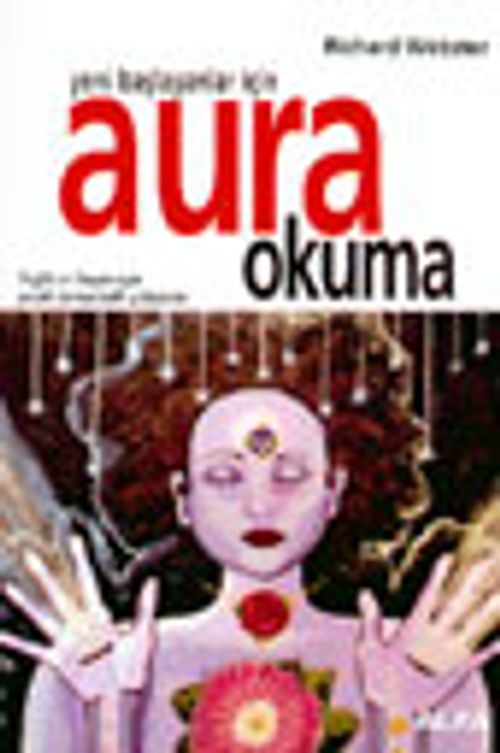 Yeni Başlayanlar İçin Aura Okuma