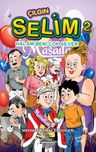 Çılgın Selim 2 / Halam Beni Çok Sever