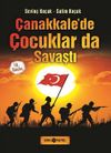 &Ccedil;anakkale'de &Ccedil;ocuklar da Savaştı