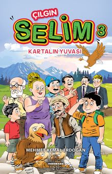 Çılgın Selim 3 / Karalın Yuvası