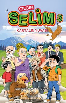 Çılgın Selim 3 / Karalın Yuvası - Mehmet Kemal Erdoğan