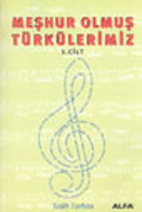 Meşhur Olmuş Türkülerimiz 1. Cilt