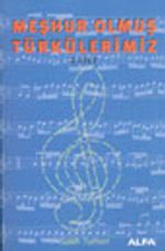 Meşhur Olmuş Türkülerimiz 2. Cilt
