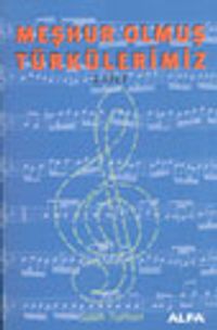 Meşhur Olmuş Türkülerimiz 2. Cilt