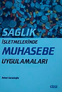 Sağlık İşletmelerinde Muhasebe Uygulamaları