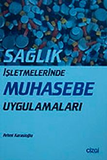 Sağlık İşletmelerinde Muhasebe Uygulamaları