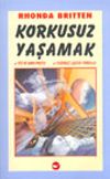 Korkusuz Yaşamak