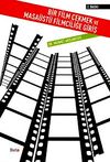 Bir Film &Ccedil;ekmek ve Masa&uuml;st&uuml; Filmciliğe Giriş