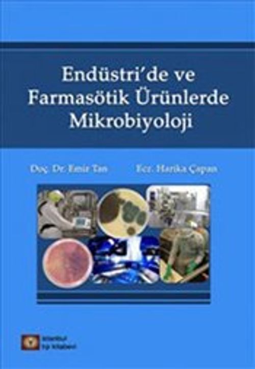 Endüstri 'de ve Farmasötik Ürünlerde Mikrobiyoloji