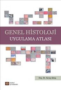 Genel Histoloji Uygulama Atlası