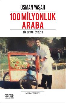 100 Milyonluk Araba & Osman Yaşar Bir Başarı Öyküsü - Murat Şahin