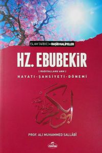 I. Halife Hz. Ebubekir (ra) Hayatı, Şahsiyeti, ve Dönemi (Ciltsiz)