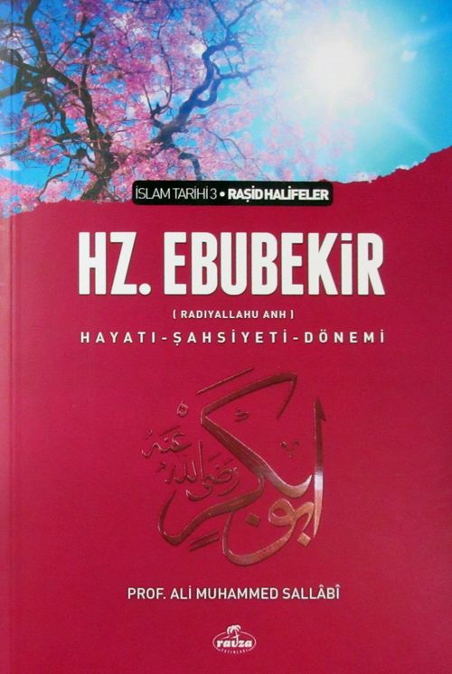 I. Halife Hz. Ebubekir (ra) Hayatı, Şahsiyeti, ve Dönemi (Ciltsiz)