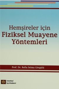 Hemşireler İçin Fiziksel Muayene Yöntemleri