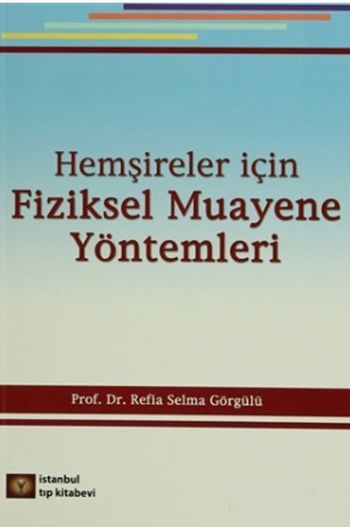 Hemşireler İçin Fiziksel Muayene Yöntemleri