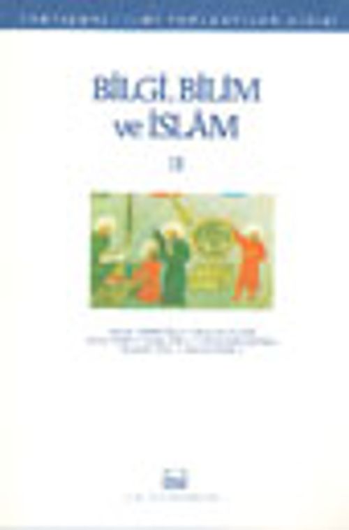 Bilgi, Bilim ve İslam II