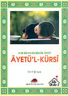 Kur'an'ın En Büyük Ayeti Ayetü-l-Kürsi