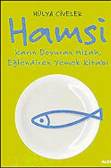 Hamsi / Karın Doyuran Mizah, Eğlendiren Yemek Kültürü