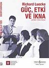 G&uuml;&ccedil;, Etki ve İkna