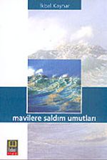 Mavilere Saldım Umutları