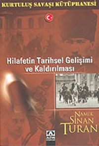 Hilafetin Tarihsel Gelişimi ve Kaldırılması