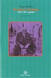 Bir Şairin G&uuml;nl&uuml;ğ&uuml; / 1945-1951 G&uuml;nleri