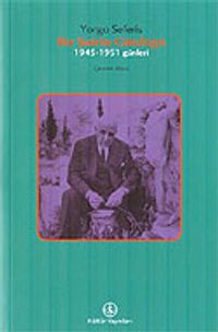 Bir Şairin Günlüğü / 1945-1951 Günleri