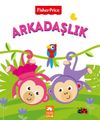 Arkadaşlık / Fisher Price
