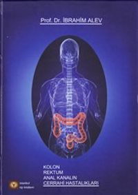 Kolon Rektum Anal Kanalın Cerrahi Hastalıkları