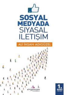 Sosyal Medyada Siyasal İletişim