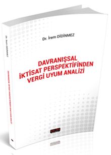 Davranışsal İktisat Perspektifinden Vergi Uyum Analizi