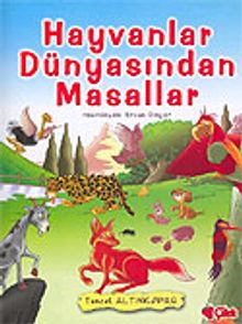 Hayvanlar Dünyasından Masallar (karton kapak)