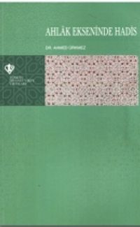 Ahlak Ekseninde Hadis