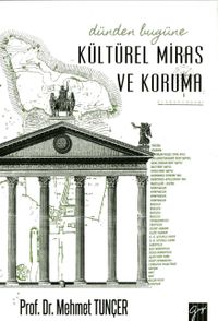 Dünden Bugüne Kültürel Miras ve Koruma