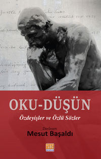 Oku-Düşün & Özdeyişler ve Özlü Sözler