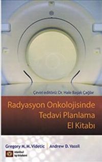 Radyasyon Onkolojisinde Tedavi Planlama El Kitabı
