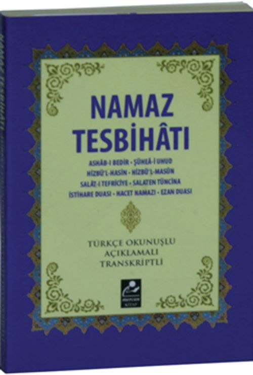 Namaz Tesbihatı (Mini Boy) & Türkçe Okunuşlu Açıklamalı Transkriptli