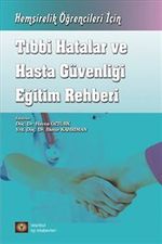 Tıbbi Hatalar ve Hasta Güvenliği Eğitim Rehberi