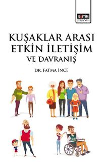 Kuşaklar Arası Etkin İletişim ve Davranış 