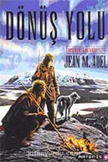 Yeryüzü Çocukları 4: Dönüş Yolu - Jean M. Auel